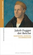 eBook: Jakob Fugger der Reiche