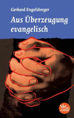 ebook: Aus Überzeugung evangelisch