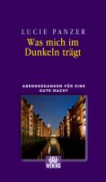 ebook: Was mich im Dunkeln trägt
