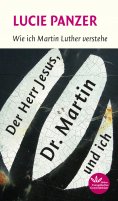 ebook: Der Herr Jesus, Dr. Martin und ich