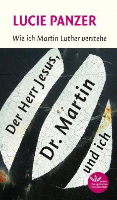 ebook: Der Herr Jesus, Dr. Martin und ich