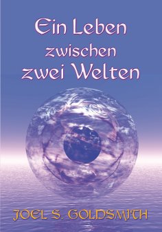 eBook: Ein Leben zwischen zwei Welten