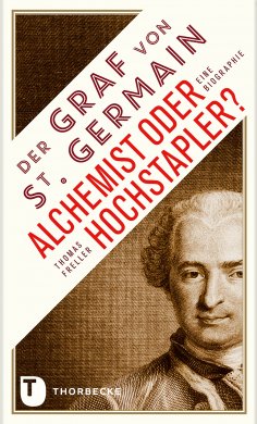 eBook: Der Graf von Saint Germain - Alchemist oder Hochstapler?