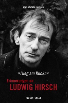 ebook: Ludwig Hirsch: I lieg am Ruckn - Erinnerungen