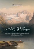 ebook: Mystisches Salzkammergut