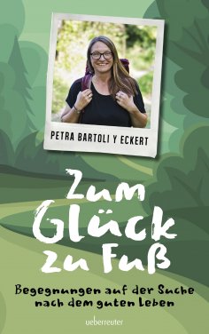 ebook: Zum Glück zu Fuß