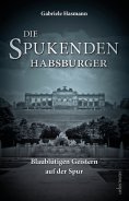 eBook: Die spukenden Habsburger