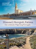 ebook: Himmel, Herrgott, Fatima