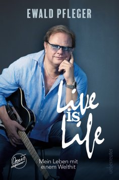 eBook: Live is Life. Mein Leben mit einem Welthit.