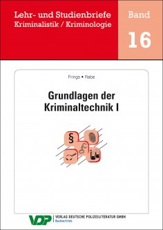 eBook: Grundlagen der Kriminaltechnik I