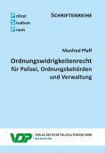 eBook: Ordnungswidrigkeitenrecht für Polizei, Ordnungsbehörden und Verwaltung