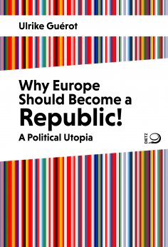 eBook: Why Europe Should Become a Republic!