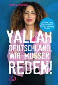 ebook: Yallah Deutschland, wir müssen reden!