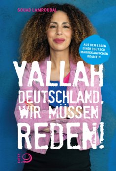 ebook: Yallah Deutschland, wir müssen reden!