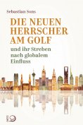ebook: Die neuen Herrscher am Golf