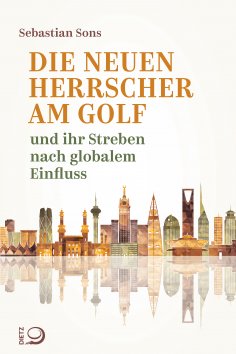 ebook: Die neuen Herrscher am Golf