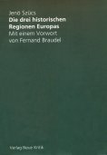 ebook: Die drei historischen Regionen Europas
