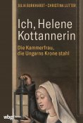 eBook: Ich, Helene Kottannerin