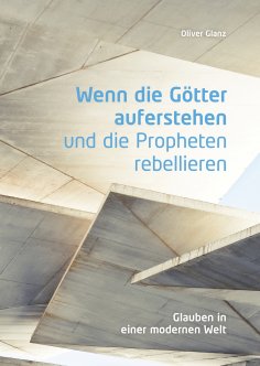 ebook: Wenn die Götter auferstehen und die Propheten rebellieren