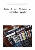ebook: Zeitschichten - Ein Leben im Spiegel der Worte
