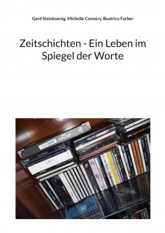 ebook: Zeitschichten - Ein Leben im Spiegel der Worte
