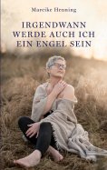 eBook: Irgendwann werde auch ich ein Engel sein