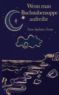 ebook: Wenn man Buchstabensuppe aufreiht