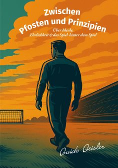 eBook: Zwischen Pfosten und Prinzipien