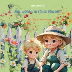 eBook: Wer wohnt in Omis Garten?