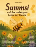 eBook: Summsi und das verborgene Leben der Bienen