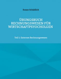 eBook: Übungsbuch Rechnungswesen für Wirtschaftspsyocholgen