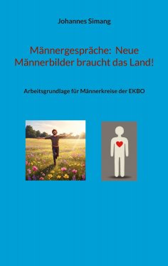 eBook: Männergespräche:  Neue Männerbilder braucht das Land!