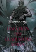 ebook: Das Leben des Gladiators Rexus