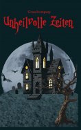 eBook: Unheilvolle Zeiten