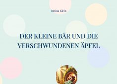 eBook: Der kleine Bär und die verschwundenen Äpfel