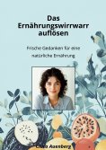eBook: Das Ernährungswirrwarr auflösen