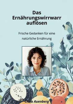 eBook: Das Ernährungswirrwarr auflösen