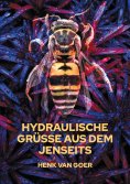 eBook: Hydraulische Grüße aus dem Jenseits