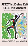 eBook: Jetzt ist Deine Zeit, Lebe mit Absicht
