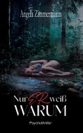 ebook: Nur er weiß warum