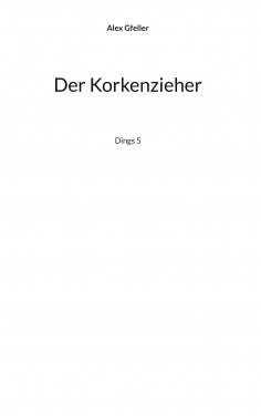 eBook: Der Korkenzieher