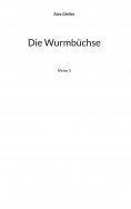 ebook: Die Wurmbüchse