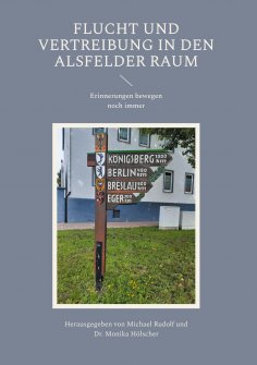 eBook: Flucht und Vertreibung in den Alsfelder Raum