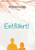 eBook: Entführt!