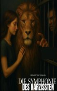 ebook: Die Symphonie des Narzissten