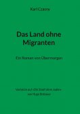 eBook: Das Land ohne Migranten