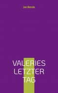 ebook: Valeries letzter Tag
