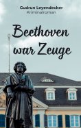 eBook: Beethoven war Zeuge
