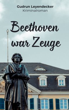 eBook: Beethoven war Zeuge