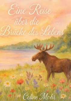 eBook: Eine Reise über die Brücke des Lebens